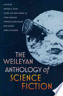 The Wesleyan Anthology of Science Fiction