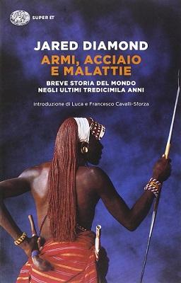 Armi, acciaio e malattie.