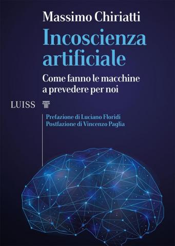 Incoscienza artificiale.