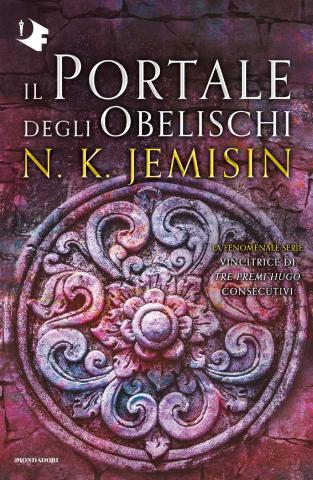 2017 Il Portale degli Obelischi. La terra spezzata - Libro 2