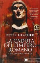 La caduta dell'impero romano. Una nuova storia.