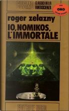 io, Nomikos, l'immortale
